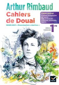 Arthur Rimbaud, Cahiers de Douai : cahier-journal, 1re générale & technologique : parcours associé Emancipations créatrices