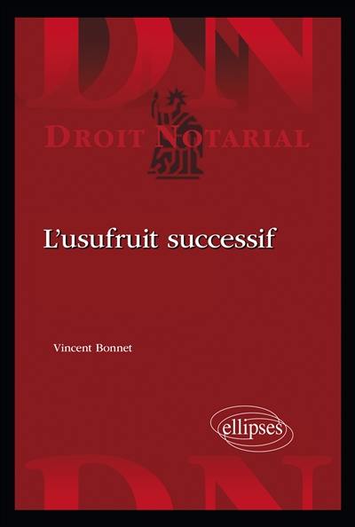 L'usufruit successif