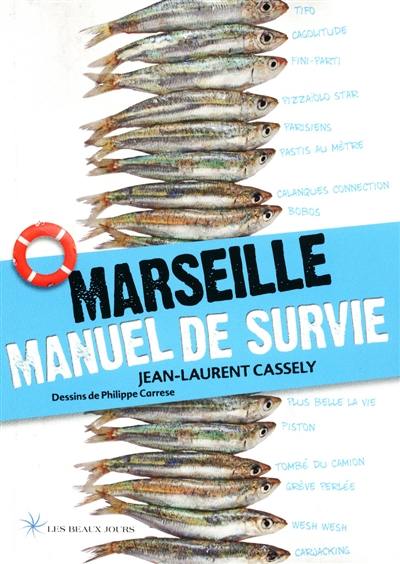 Marseille, manuel de survie