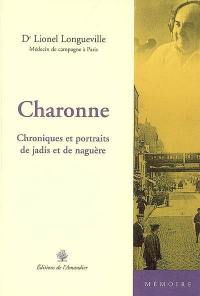 Charonne : chroniques et portraits de jadis et de naguère