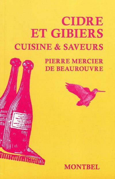 Cidre et gibiers : cuisine & saveurs