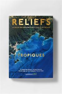 Reliefs. Tropiques