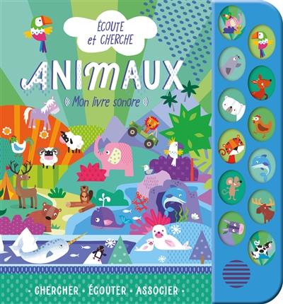 Animaux : mon livre sonore