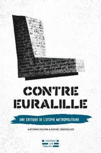 Contre Euralille : une critique de l'utopie métropolitaine