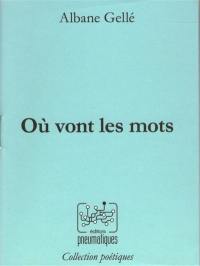 Où vont les mots