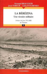 La Bérézina : une victoire militaire