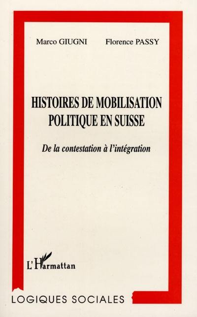 Histoires de mobilisation politique en Suisse : de la contestation à l'intégration