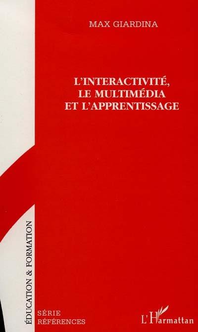 L'interactivité, le multimédia et l'apprentissage