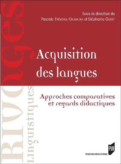 Acquisition des langues : approches comparatives et regards didactiques