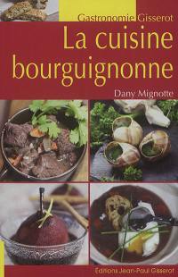 La cuisine bourguignonne