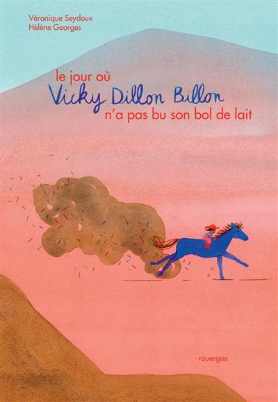 Le jour où Vicky Dillon Billon n'a pas bu son bol de lait