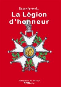 La Légion d'honneur : expliquez-moi...