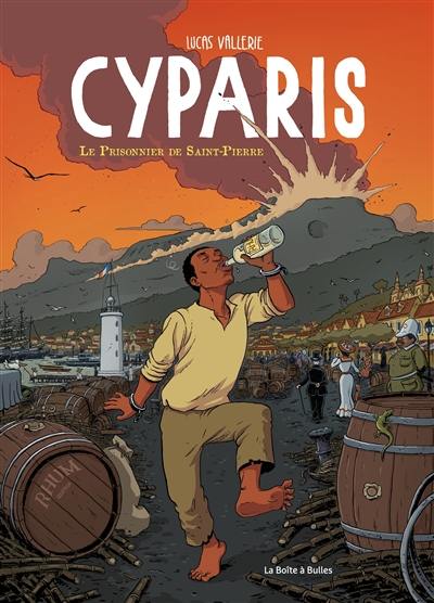 Cyparis : le prisonnier de Saint-Pierre