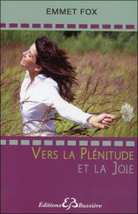 Vers la plénitude et la joie