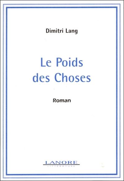 Le poids des choses