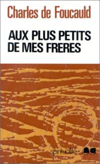 Aux plus petits de mes frères