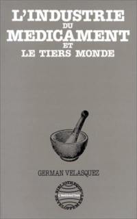 L'Industrie du médicament et le tiers monde