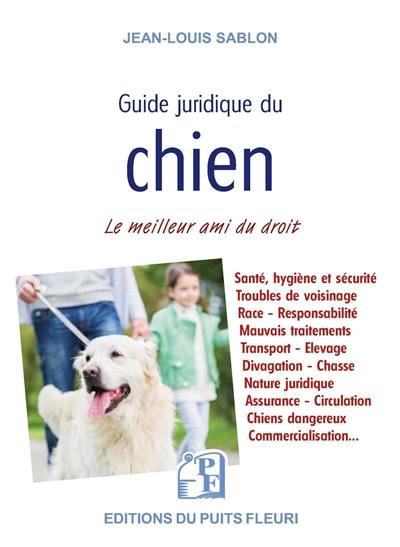 Guide juridique du chien : le meilleur ami du droit