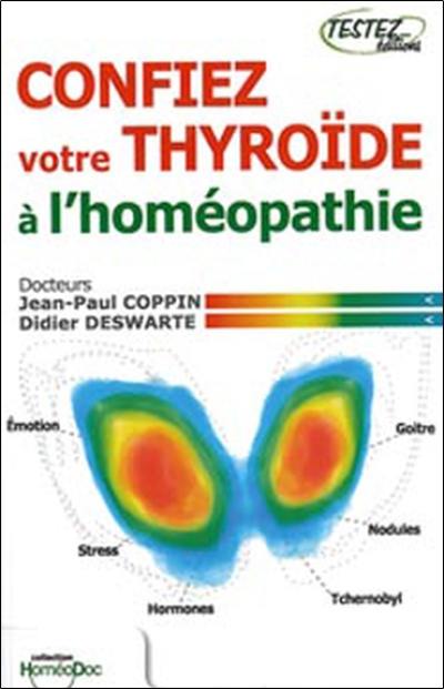 Confiez votre thyroïde à l'homéopathie