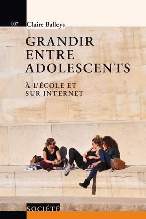 Grandir entre adolescents : à l'école et sur Internet