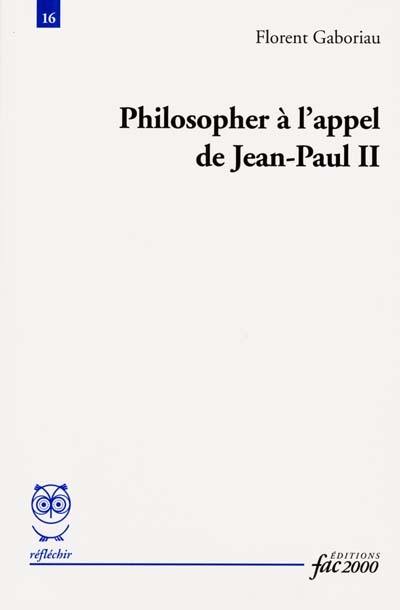 Philosopher à l'appel de Jean-Paul II