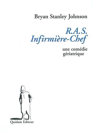 RAS infirmière-chef : une comédie gériatrique