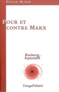 Pour et contre Marx