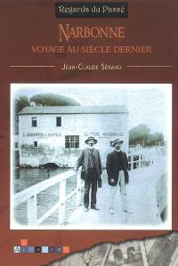 Narbonne : voyage au siècle dernier