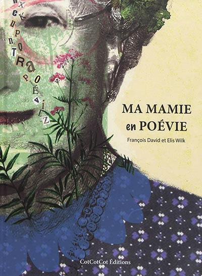 Ma mamie en poévie