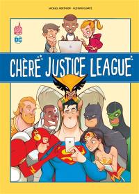 Chère Justice league