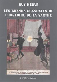 Les grands scandales dans l'histoire de la Sarthe