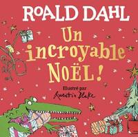 Un incroyable Noël !