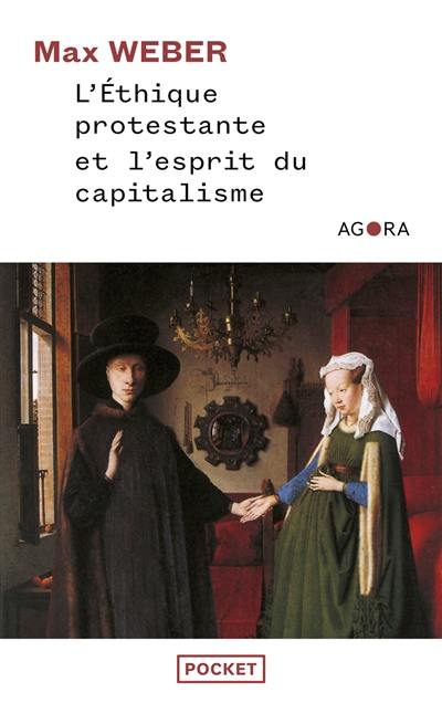 L'éthique protestante et l'esprit du capitalisme : les sectes protestantes et l'esprit du capitalisme