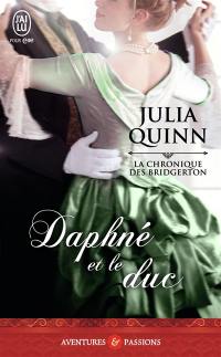 La chronique des Bridgerton. Vol. 1. Daphné et le duc