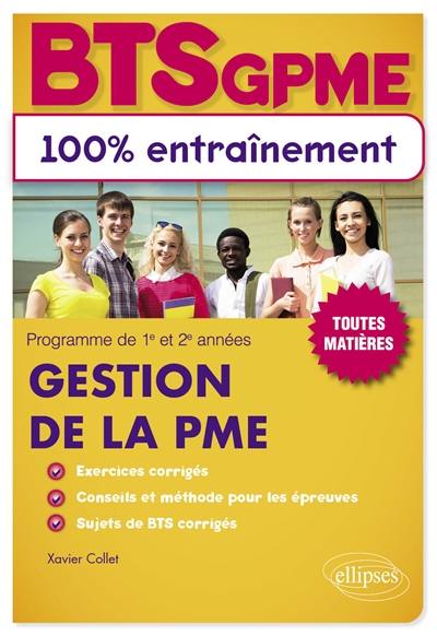 BTS GPME, gestion de la PME : programme de 1re et 2e années : toutes matières