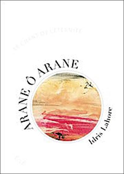 Arane Ô Arane : le chant de l'éternité