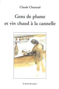 Gens de plume et vin chaud à la cannelle