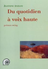 Du quotidien à voix haute : poèmes swing