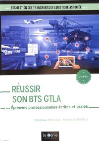 Réussir son BTS GTLA : épreuves professionnelles écrites et orales