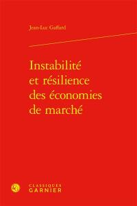 Instabilité et résilience des économies de marché