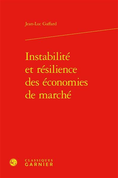 Instabilité et résilience des économies de marché