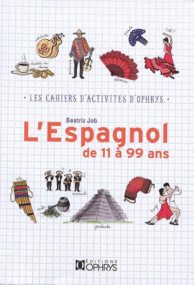 L'espagnol de 11 à 99 ans