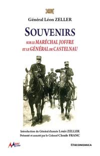 Souvenirs sur le maréchal Joffre et le général de Castelnau