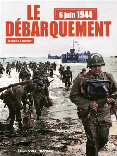 6 juin 1944 : le Débarquement