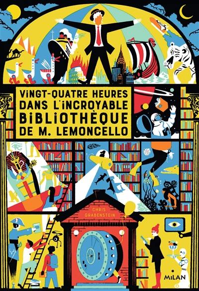 Vingt-quatre heures dans l'incroyable bibliothèque de M. Lemoncello