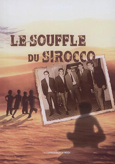 Le souffle du sirocco : pour Paulo