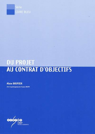 Du projet au contrat d'objectifs