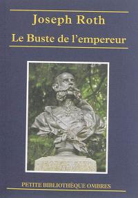 Le buste de l'empereur. Le triomphe de la beauté. Le marchand de corail