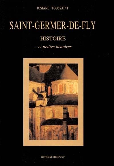 Saint-Germer-de-Fly : histoires et petites histoires