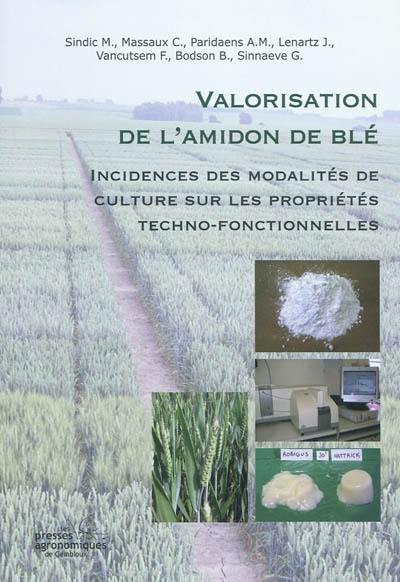 Valorisation de l'amidon de blé : incidences des modalités de culture sur les propriétés techno-fonctionnelles